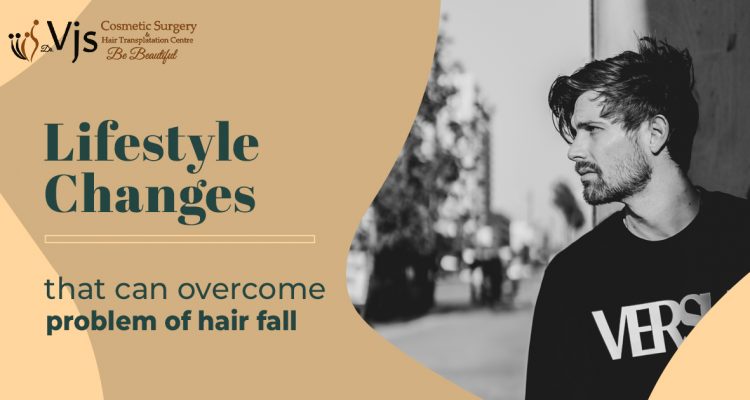 Several lifestyle changes that can overcome your problem of Hair fall