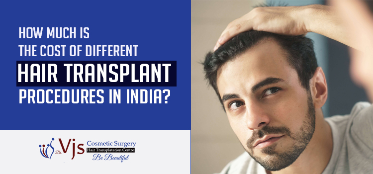 How-much-is-the-cost-of-different-hair-transplant-procedures-in-India