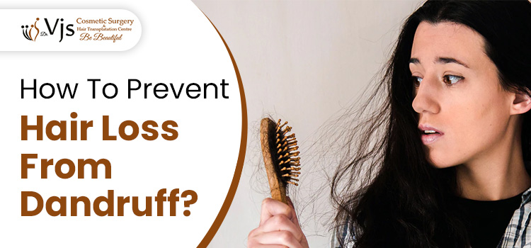 How To Prevent Hair Loss From Dandruff