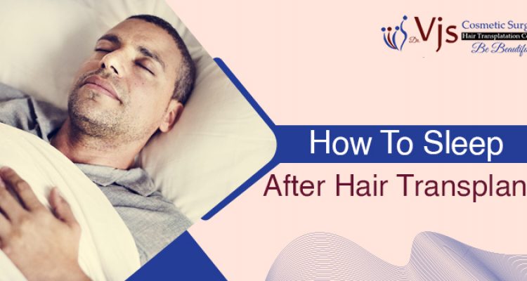What’s the right way to sleep after getting a hair transplant?