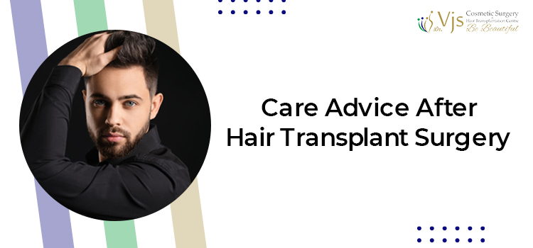 Care Advice After Hair Transplant Surgery