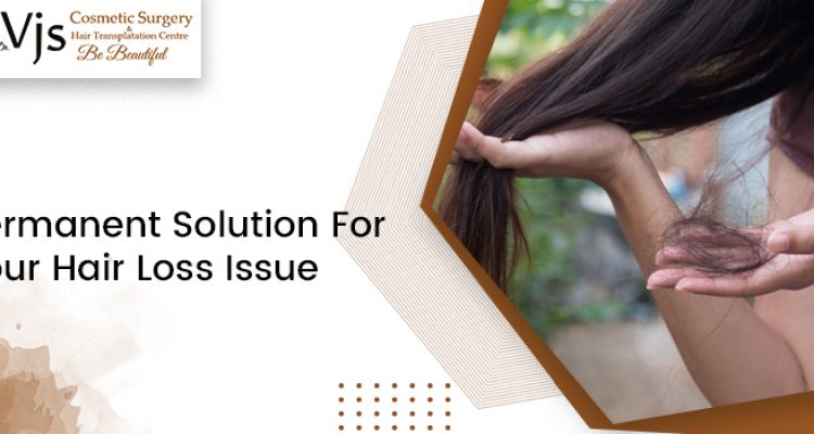 FUE And FUT: Two Most Permanent Solution For Hair Restoration
