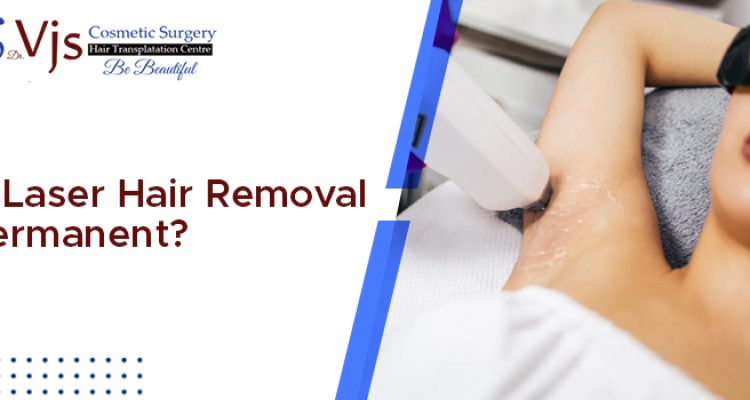 Does the laser hair removal procedure give permanent results?